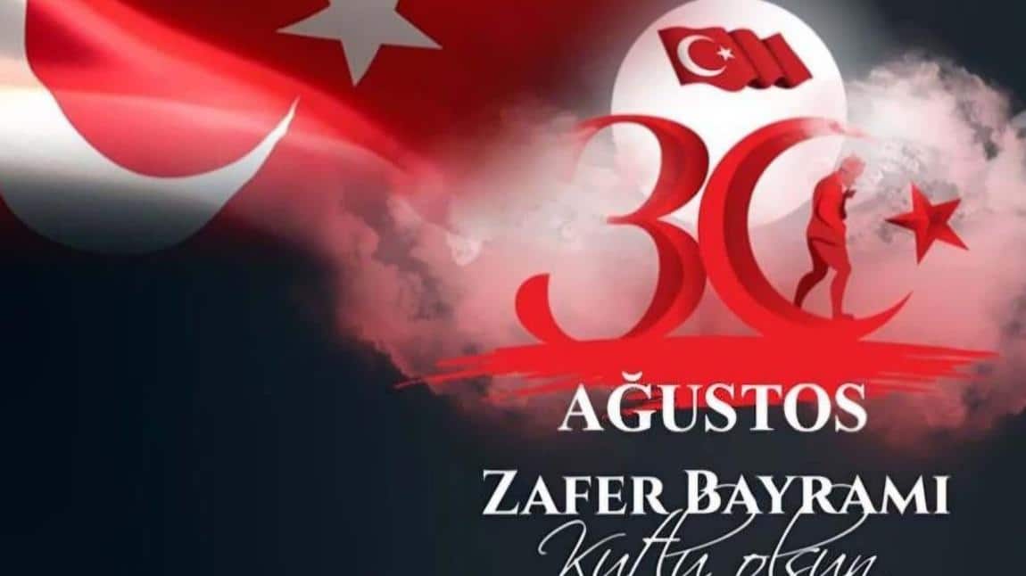 30 Ağustos Zafer Bayramımız Kutlu Olsun. 